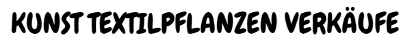 Kunst Textilpflanzen Verkäufe
